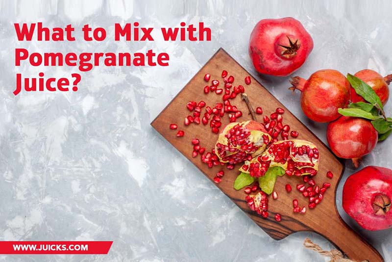 What to Mix with Pomegranate Juice